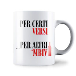 MUG - PER CERTI VERSI